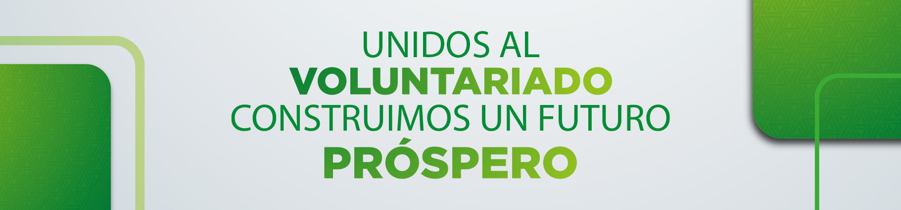 Servicio y voluntad, promotores preparados